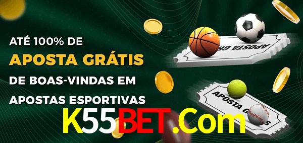 K55Bet.Com Ate 100% de Aposta Gratis